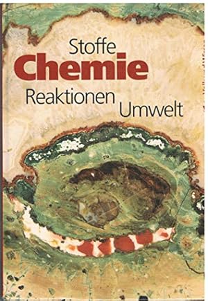 Bild des Verkufers fr Chemie, Stoffe - Reaktoinen - Umwelt: Lehrbuch fr Sekundarstufe I. zum Verkauf von Versandantiquariat Waffel-Schrder