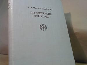 Seller image for Die Ursprache der Kunst. Mit Abbildungen. for sale by BuchKaffee Vividus e.K.