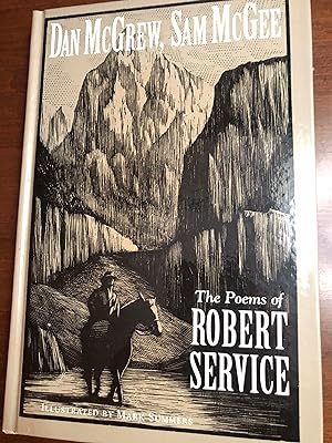 Dan McGrew, Sam McGee The Poems of Robert Service