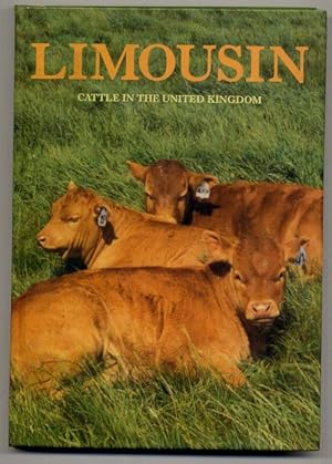 Bild des Verkufers fr Limousin. Cattle in the United Kingdom. Published on the occasion of the centenary of the Fremch Limousin herd book. zum Verkauf von Rainer Kurz - Antiquariat in Oberaudorf