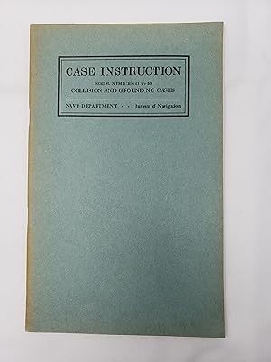 Case Instruction: Serial Numbers 41-50 Collision and Grounding Cases