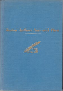 Seller image for Boston authors now and then;: More members of the Boston Authors Club, 1900-1966 for sale by Never Too Many Books