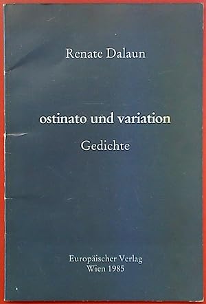 Bild des Verkufers fr Ostinato und Variation. Gedichte. Geleitwort von Gottfried Pratschke. zum Verkauf von biblion2