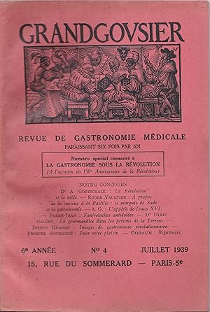 Grandgousier. Revue de gastronomie médicale. N°4 Juillet 1939. Spécial Révolution française.