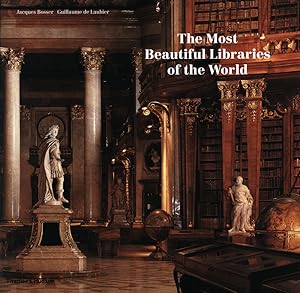 Immagine del venditore per The most beautiful libraries of the world. Photographs by Guillaume de Laubier. venduto da Antiquariat Lenzen