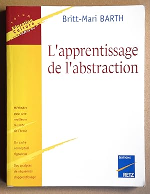 L'APPRENTISSAGE DE L'ABSTRACTION. Nouvelle édition revue et augmentée.