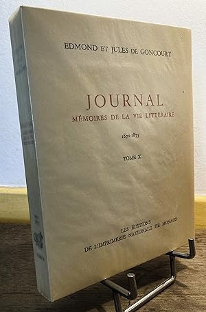 Journal. Mémoires de la Vie Littéraire. 1871-1875. Tome X