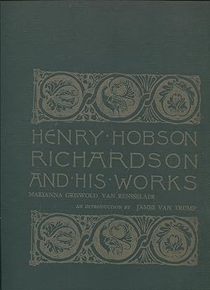 Henry Hobson Richardson and His Works