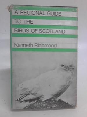 Seller image for A Regional Guide to the Birds of Scotland for sale by World of Rare Books