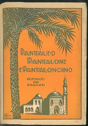 Pantaleo, pantalone e pantaloncino. Romanzo per ragazzi.