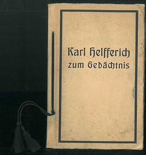 Harl Helfferich zum gedächtnis. Reden am garge in manheim am 30 april 1924