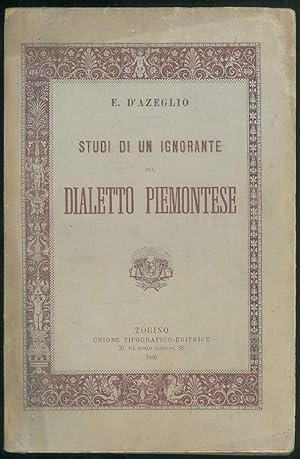 Studi di un ignorante sul Dialetto Piemontese.