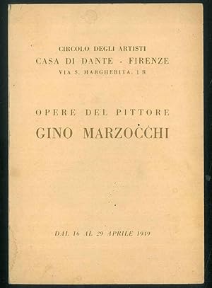 Opere del pittore Gino Marzocchi. Circolo degli artisti, Casa di Dante, Firenze