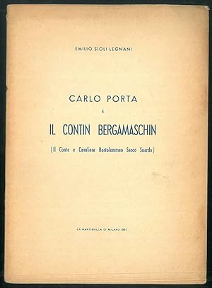 Carlo Porta e il Contin Bergamaschin. (Il Conte e Cavaliere Bortolommeo Secco Suardo).