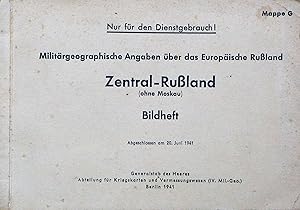 Militärgeographische Angaben über das Europäische Rußland. Zentral-Rußland (ohne Moskau)