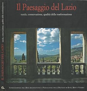 Seller image for Il Paesaggio del Lazio Tutela, conservazione, qualit della trasformazione for sale by Biblioteca di Babele