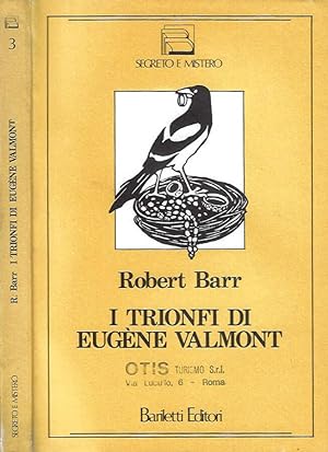 Immagine del venditore per I trionfi di Eugene Valmont venduto da Biblioteca di Babele