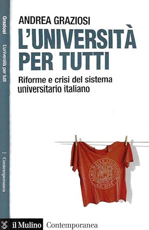 Immagine del venditore per L'università per tutti Riforme e crisi del sistema universitario italiano venduto da Biblioteca di Babele