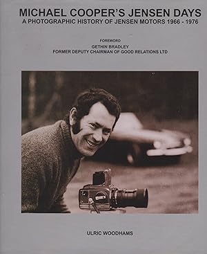 Bild des Verkufers fr Michael Cooper's JENSEN DAYS A Photographic History of Jrnsen Motors 1966-1976 zum Verkauf von Robin Peake