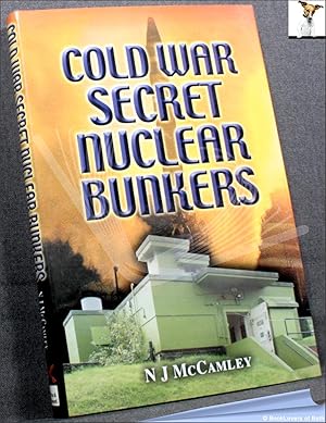 Cold War Secret Nuclear Bunkers: The Passive Defence of the Western World During the Cold War