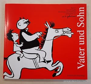 Seller image for Vater und Sohn. Erster Band. 389. Tsd. Konstanz, Sdverlag, 1993. Kl.-4to. 54 Bl. Roter Or.-Kart. (ISBN 9783878000013). for sale by Jrgen Patzer