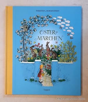 Ostermärchen. Aus dem Nachlass des Dichters herausgegeben von Margareta Morgenstern. Oldenburg, L...