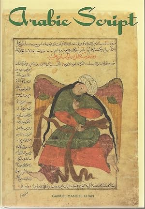 Seller image for ARABIC SCRIPT: Styles, Variants, and Calligraphic Adaptations. for sale by Chanticleer Books, ABAA