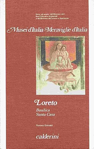 Bild des Verkufers fr Musei d Italia - Meraviglie d Italia. Loreto. Basilica Santa Casa. zum Verkauf von Antiquariat Bernhardt