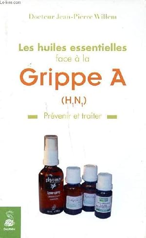 Bild des Verkufers fr Les huiles essentielles face  la grippe H1N1 Prvenir et traiter Sommaire: Les virus; La grippe saisonnire; La grippe espagnole, une rfrence pidmiologique; La grippe A dans le temps et l'espace; La vaccination; Les huiles essentielles. zum Verkauf von Le-Livre