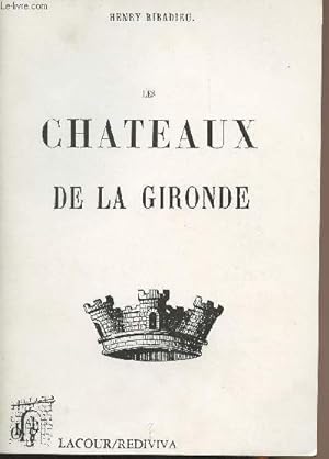 Bild des Verkufers fr Les chteaux de la Gironde - collection "Rediviva" zum Verkauf von Le-Livre