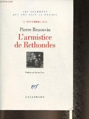 Image du vendeur pour L'armistice de Rethondes- 11 Novembre 1918 (Collection "Les journes qui ont fait la France") mis en vente par Le-Livre