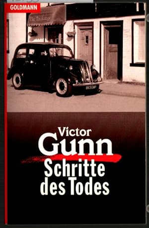 Schritte des Todes : Kriminalroman = Footsteps of death. Victor Gunn. [Aus d. Engl. übertr. von T...