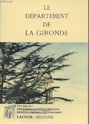 Bild des Verkufers fr Le dpartement de la Gironde - collection "Rediviva" zum Verkauf von Le-Livre