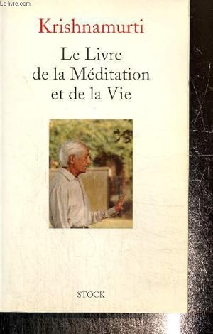 Image du vendeur pour Le Livre de la mditation et de la vie mis en vente par Le-Livre