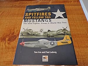 Immagine del venditore per Spitfires and Yellow Tail Mustangs: The 52nd Fighter Group in World War Two venduto da Ink & Quill Books