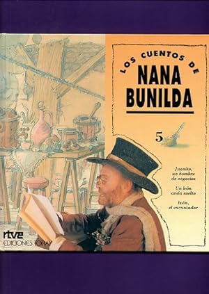 Imagen del vendedor de LOS CUENTOS DE NANA BUNILDA, n 5 : Juanito, un hombre de negocios. Un len anda suelto. Ivn, el encantador. a la venta por Librera DANTE