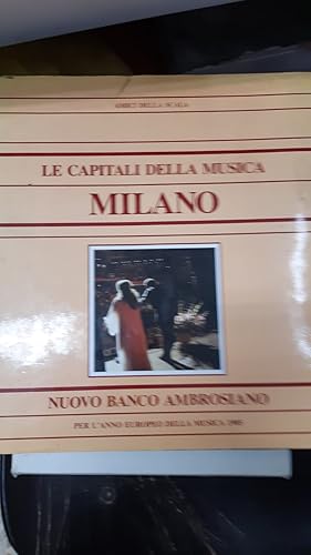 Seller image for LE CAPITALI DELLA MUSICA MILANO. for sale by Libreria D'Agostino