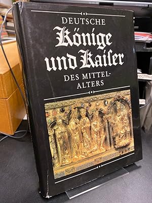 Seller image for Deutsche Knige und Kaiser des Mittelalters. Herausgegeben von Evamaria Engel und Eberhard Holtz. for sale by Altstadt-Antiquariat Nowicki-Hecht UG