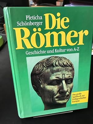 Seller image for Die Rmer. Geschichte und Kultur von A-Z. Ein enzyklopdisches Sachbuch zur frhen Geschichte Europas. for sale by Antiquariat Hecht