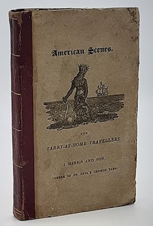 Scenes in America for the Amusement and Instruction of Little Tarry-at-Home Travellers.