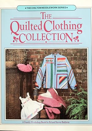 Seller image for The Quilted Clothing Collection (A Family Workshop Book) for sale by Mad Hatter Bookstore