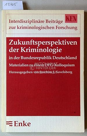 Bild des Verkufers fr Zukunftsperspektiven der Kriminologie in der Bundesrepublik Deutschland. Materialien zu einem DFG-Kolloquium. [= Interdisziplinre Beitrge zur kriminologischen Forschung, N.F. Bd. 2] Hrsg. v. Kriminologischen Forschungsinstitut Niedersachsen (KfN) zum Verkauf von Antiquariat hinter der Stadtmauer