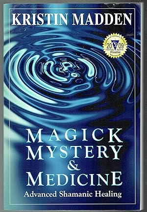 Bild des Verkufers fr Magick, Mystery and Medicine: Advanced Shamanic Healing zum Verkauf von Hyde Brothers, Booksellers