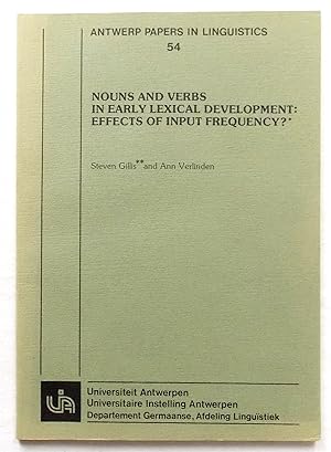 Bild des Verkufers fr Antwerp Papers in Linguistics 54 Nouns and Verbs in Early Lexical Development: Effects of Input Frequency? zum Verkauf von Transformer
