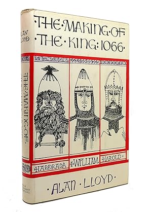 Bild des Verkufers fr THE MAKING OF THE KING 1066 zum Verkauf von Rare Book Cellar