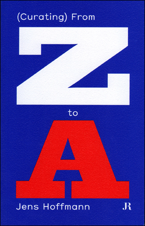 Immagine del venditore per (Curating) from Z to A [Hapax Series] venduto da Specific Object / David Platzker