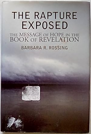 Seller image for The Rapture Exposed: The Message of Hope in the Book of Revelation for sale by P Peterson Bookseller