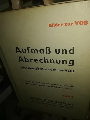 Seller image for Bilder zur VOB, Aufma und Abrechnung aller Bauarbeiten nach den Vorschriften der Verdingungsordnung fr Bauleistungen, Bilder fr rchtiges Aufma, Formeln zur Masseberechnung, Auslegung von Sonderfllen, Ausgabe 1959, Band 2 for sale by Verlag Robert Richter