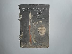 The Goblin Spider Japanese Fairy Tales. Second Series, No. 1