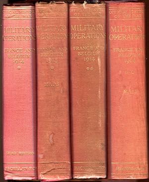 Military Operations France and Belgium, 1914 (4 Vols, Complete.): V1, Mons: The Retreat to the Se...